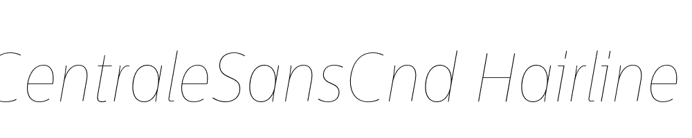  DEMO CentraleSansCnd Hairline Hairline Italic