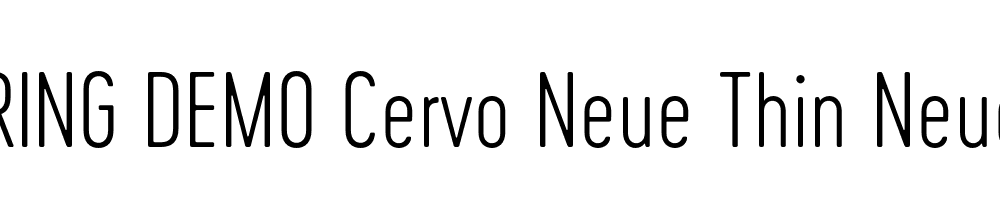  DEMO Cervo Neue Thin Neue Regular