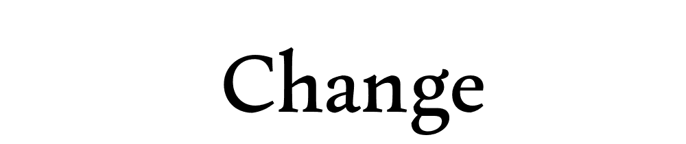 Change