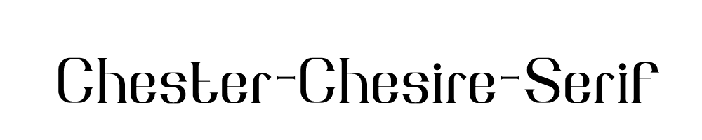 Chester-Chesire-Serif