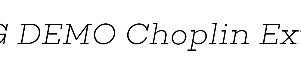  DEMO Choplin ExtraLight Italic