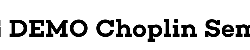  DEMO Choplin SemiBold Regular