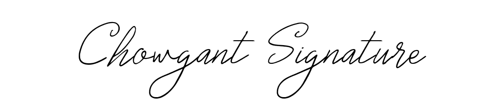 Chowgant Signature