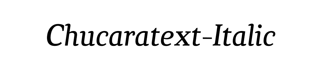 Chucaratext-Italic