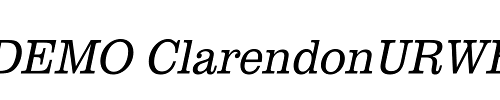  DEMO ClarendonURWExtNarLig Italic