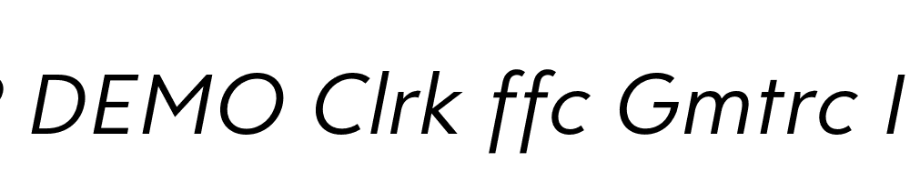 FSP DEMO Clrk ffc Gmtrc Italic