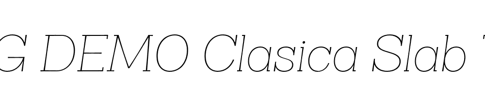  DEMO Clasica Slab Thin Thin Italic