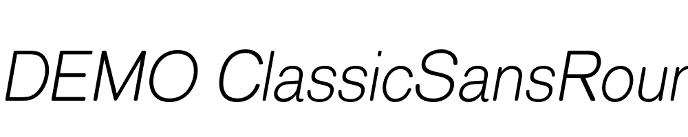  DEMO ClassicSansRounded XLight Italic