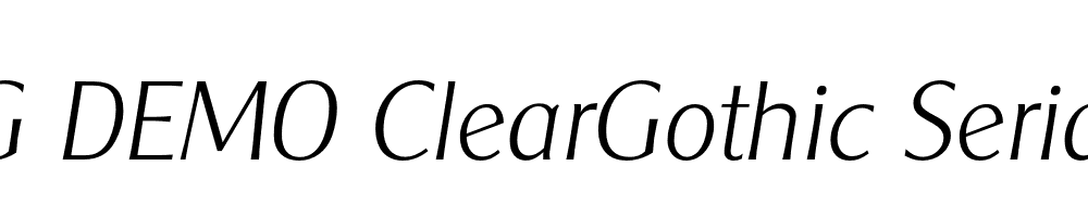  DEMO ClearGothic Serial Xlight Italic