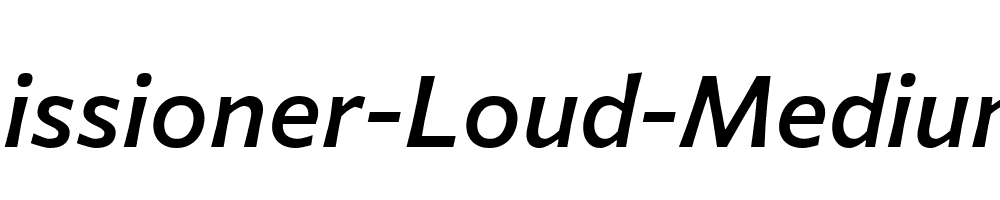 Commissioner-Loud-Medium-Italic