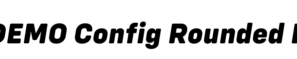  DEMO Config Rounded ExtraBold Italic