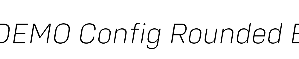  DEMO Config Rounded ExtraLight Italic