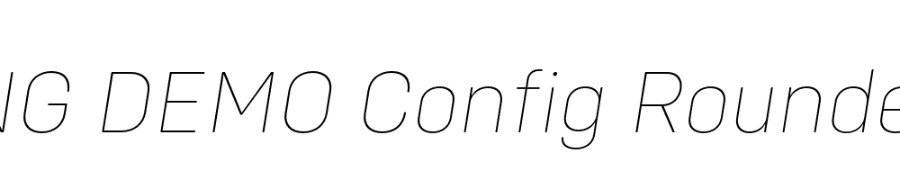  DEMO Config Rounded Thin Italic