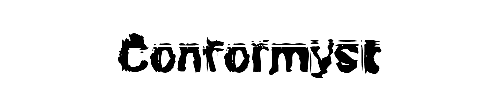 Conformyst