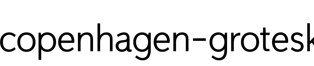 Copenhagen Grotesk