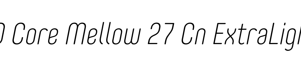  DEMO Core Mellow 27 Cn ExtraLight Italic