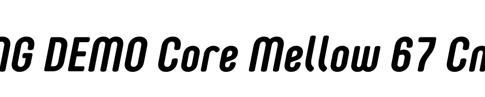  DEMO Core Mellow 67 Cn Bold Italic