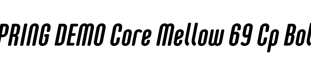  DEMO Core Mellow 69 Cp Bold Italic