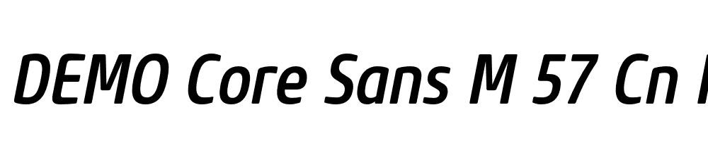  DEMO Core Sans M 57 Cn Medium Italic