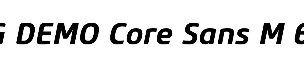  DEMO Core Sans M 65 Bold Italic