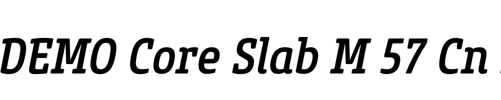  DEMO Core Slab M 57 Cn Medium Italic