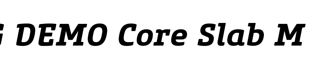  DEMO Core Slab M 65 Bold Italic