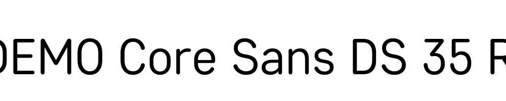  DEMO Core Sans DS 35 Regular Regular