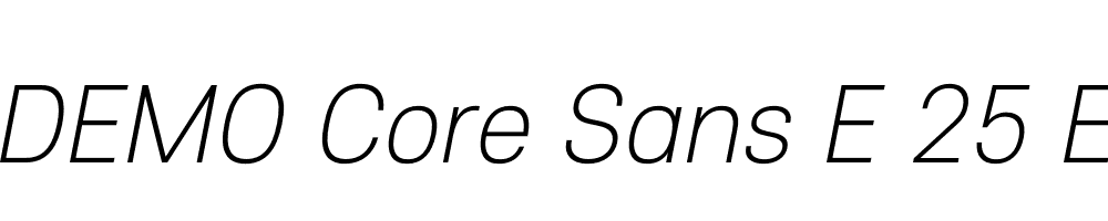  DEMO Core Sans E 25 ExtraLight Italic