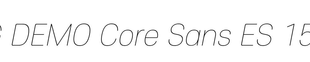  DEMO Core Sans ES 15 Thin Regular