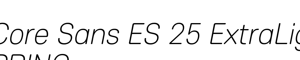  DEMO Core Sans ES 25 ExtraLight Italic