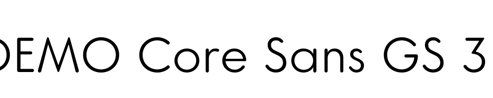  DEMO Core Sans GS 35 Light Regular