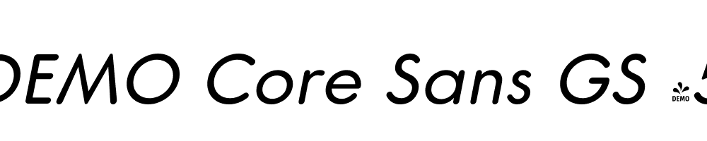  DEMO Core Sans GS 45 Regular Italic