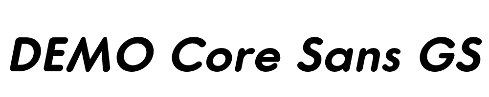  DEMO Core Sans GS 65 Bold Italic