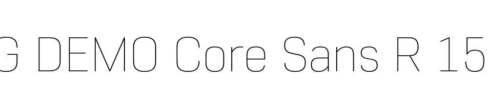  DEMO Core Sans R 15 Thin Regular