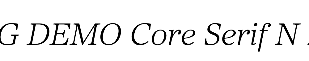  DEMO Core Serif N 25 Light Italic