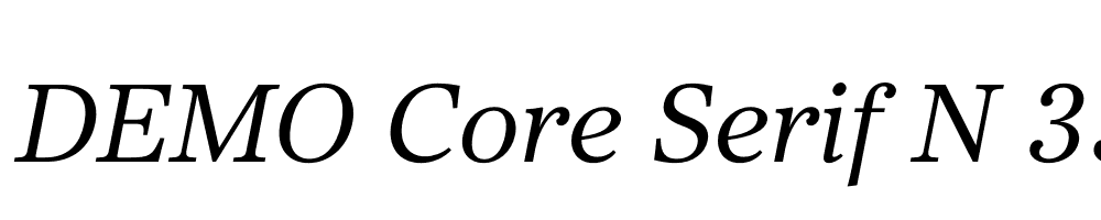  DEMO Core Serif N 35 Regular Italic