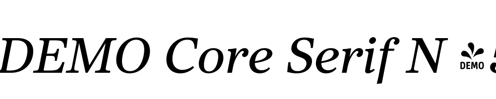  DEMO Core Serif N 45 Medium Italic