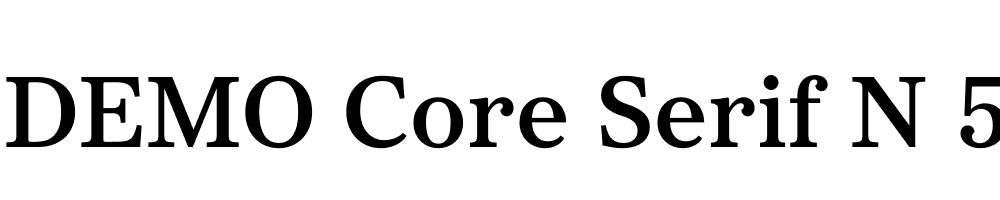  DEMO Core Serif N 55 Bold Regular