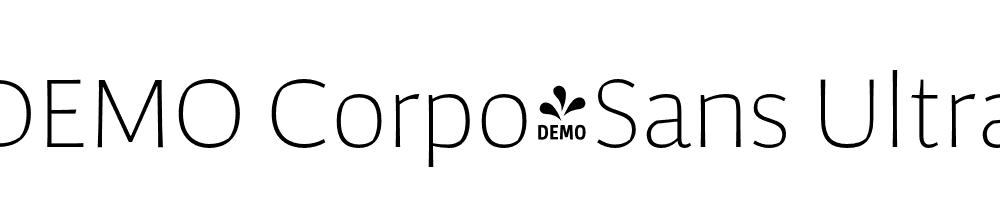  DEMO Corpo_Sans Ultra_Light Regular