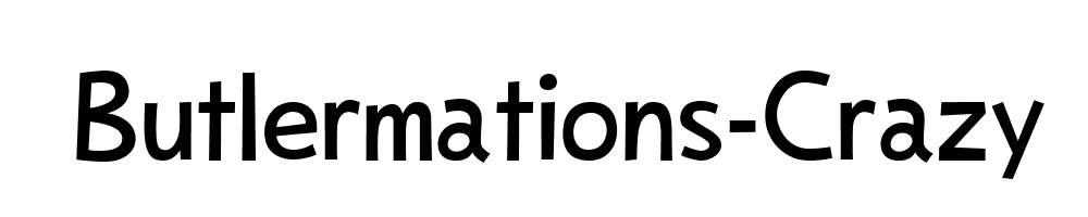 Butlermations-Crazy