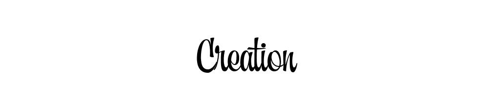 Creation