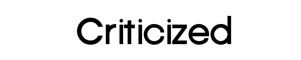 Criticized