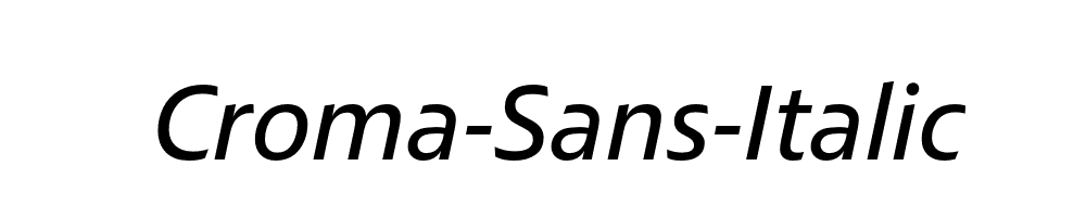 Croma-Sans-Italic