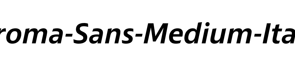 Croma-Sans-Medium-Italic