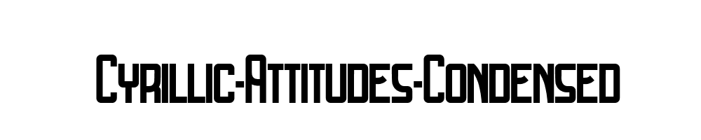 Cyrillic-Attitudes-Condensed