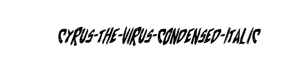 Cyrus-the-Virus-Condensed-Italic