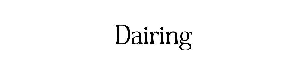 Dairing