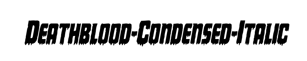 Deathblood-Condensed-Italic