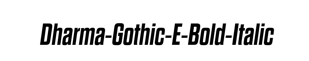 Dharma-Gothic-E-Bold-Italic