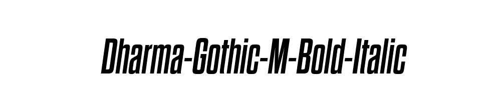 Dharma-Gothic-M-Bold-Italic